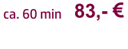 83,-   ca. 60 min