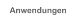 Anwendungen