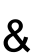 &