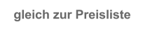 gleich zur Preisliste